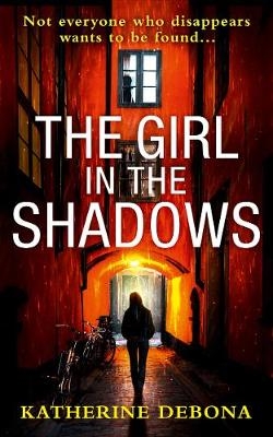 Girl in the Shadows -  Katherine Debona