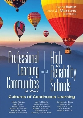 Professional Learning Communities at Work(r)and High-Reliability Schools - 