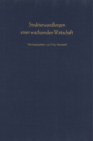 Strukturwandlungen einer wachsenden Wirtschaft.