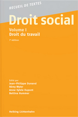 Droit social - Volume I - Dunand, Jean-Philippe; Wyler, Rémy; Dupont, Anne-Sylvie; Hummer, Bettina