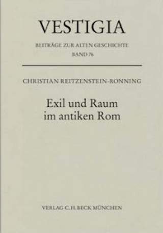 Vestigia / Exil und Raum im antiken Rom