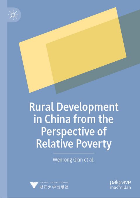 Rural Development in China from the Perspective of Relative Poverty - Wenrong Qian