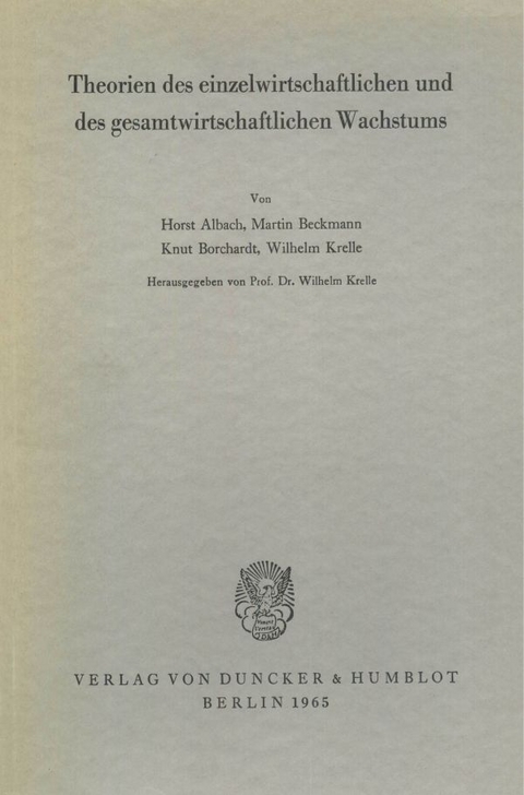 Theorien des einzelwirtschaftlichen und des gesamtwirtschaftlichen Wachstums. - 