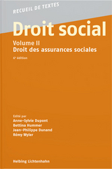 Droit social - Volume II - Dunand, Jean-Philippe; Dupont, Anne-Sylvie; Hummer, Bettina; Wyler, Rémy
