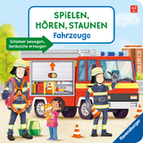 Spielen, h&ouml;ren, staunen - Fahrzeuge - Katharina Wieker