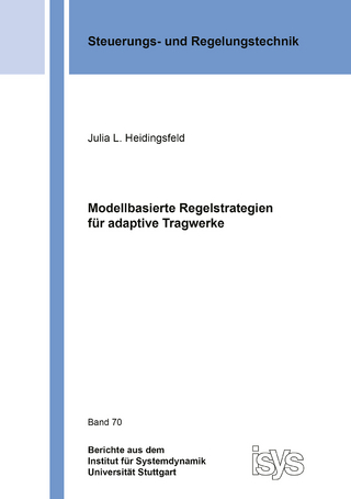Modellbasierte Regelstrategien für adaptive Tragwerke