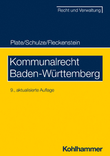 Kommunalrecht Baden-Württemberg - Plate, Klaus; Schulze, Charlotte; Fleckenstein, Jürgen