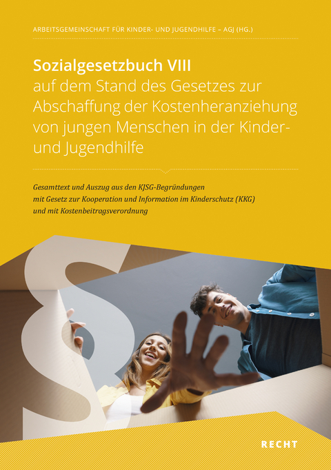 Sozialgesetzbuch VIII auf dem Stand des Gesetzes zur Abschaffung der Kostenheranziehung von jungen Menschen in der Kinder- und Jugendhilfe