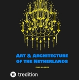 Art & Architecture of the Netherlands - Fuad Al-Qrize