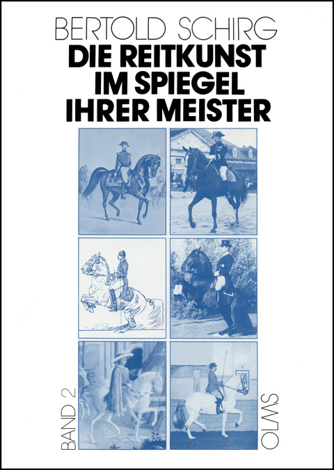 Die Reitkunst im Spiegel ihrer Meister - Bertold Schirg
