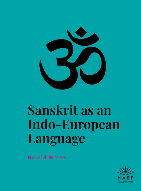 Sanskrit as an Indo-European Language - Harald Wiese