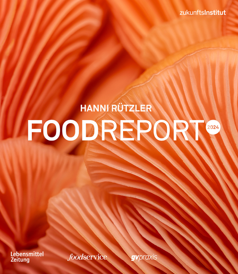 Food Report 2024 - Hanni R&uuml;tzler
