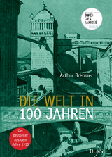 Die Welt in 100 Jahren - 