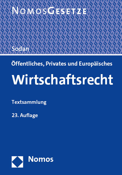 &Ouml;ffentliches, Privates und Europ&auml;isches Wirtschaftsrecht - 