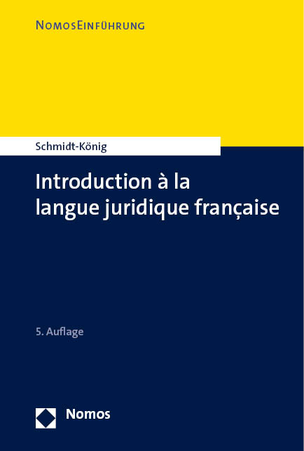 Introduction &agrave; la langue juridique fran&ccedil;aise - Christine Schmidt-K&ouml;nig