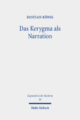 Das Kerygma als Narration - Bastian König