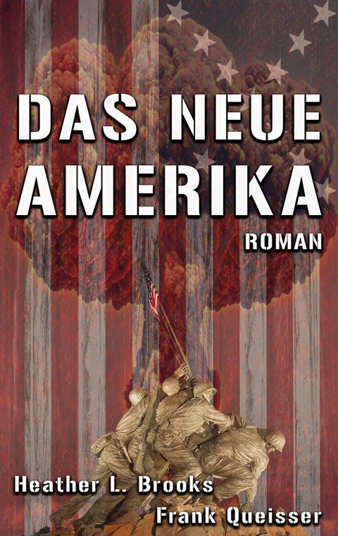 Das Neue Amerika - Frank Queisser, Heather L. Brooks