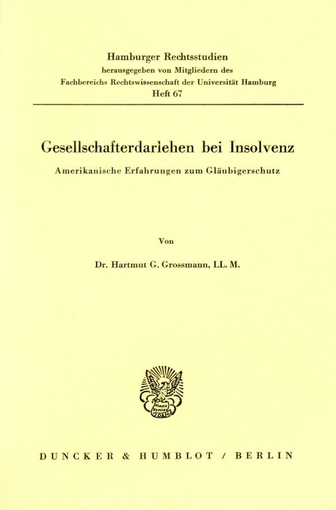 Gesellschafterdarlehen bei Insolvenz. - Hartmut G. Grossmann