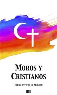 Moros y Cristianos