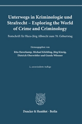 Unterwegs in Kriminologie und Strafrecht &ndash; Exploring the World of Crime and Criminology. - 