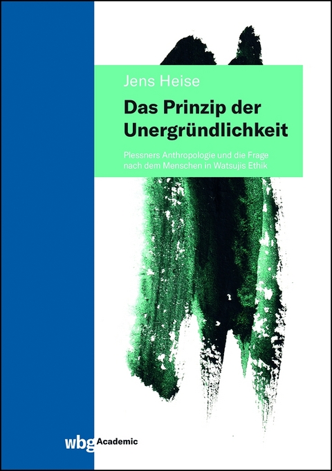 Das Prinzip der Unergr&uuml;ndlichkeit - Jens Heise