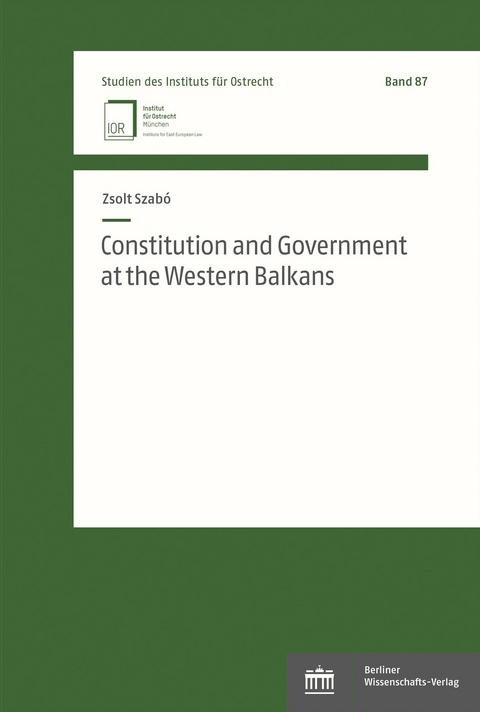 Constitution and Government at the Western Balkans - Zsolt Szab&oacute;