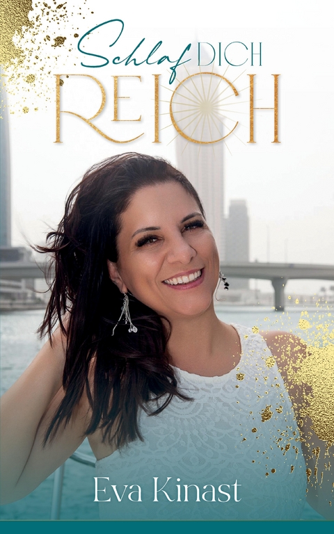 Schlaf dich reich - Eva Kinast