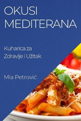 Okusi Mediterana - Mia Petrovic