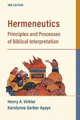 Hermeneutics – Principles and Processes of Biblical Interpretation