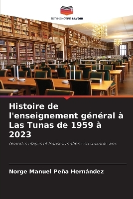 Histoire de l'enseignement général à Las Tunas de 1959 à 2023