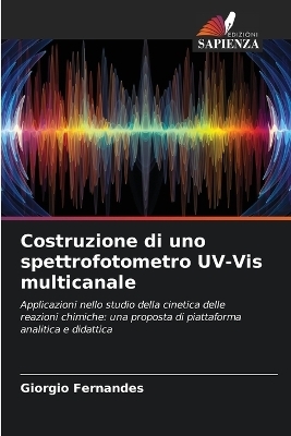 Costruzione di uno spettrofotometro UV-Vis multicanale - Giorgio Fernandes