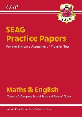 SEAG Entrance Assessment Practice Papers (with Parents' Guide & Online Edition)