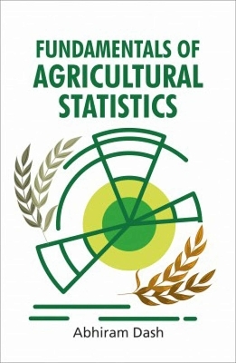 Fundamentals of Agriculture Statistics - Abhiram Dash
