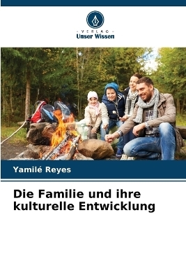 Die Familie und ihre kulturelle Entwicklung