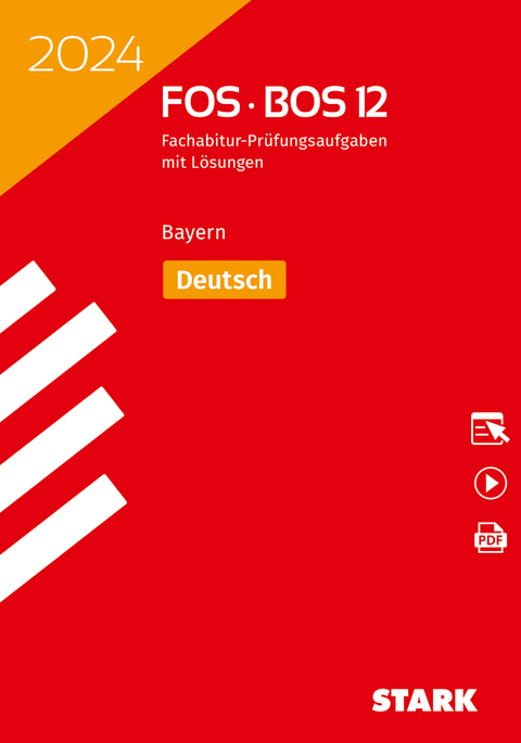 STARK Abiturpr&uuml;fung FOS/BOS Bayern 2024 - Deutsch 12. Klasse