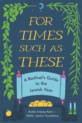 For Times Such As These - Ariana Katz, Jessica Rosenberg