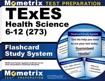 TExES Health Science 6-12 (273) Flashcard Study System - 