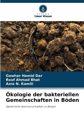 Ökologie der bakteriellen Gemeinschaften in Böden