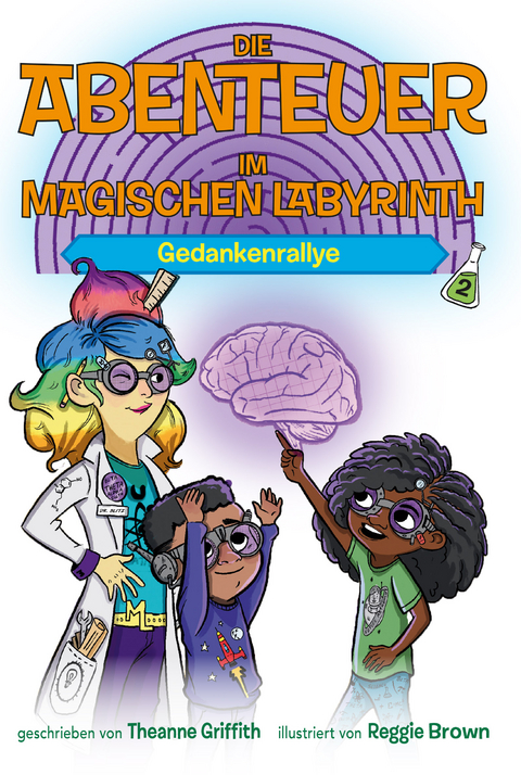 Die Abenteuer im Magischen Labyrinth - Theanne Griffith