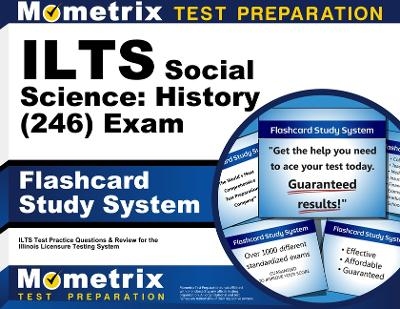 ILTS Social Science: History (246) Exam Flashcard Study System - 