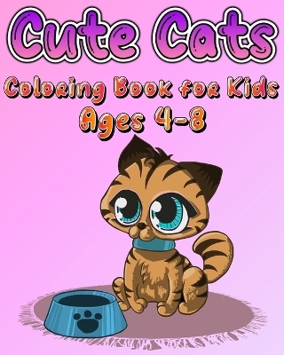 Cute Cats Coloring Book for Kids Ages 4-8