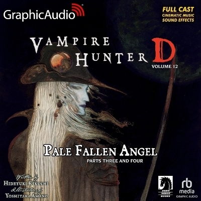 Pale Fallen Angel Parts Three and Four [Dramatized Adaptation] - Yoshitaka Amano, Hideyuki Kikuchi