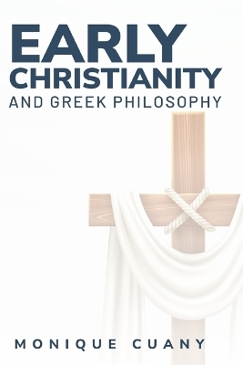 Early Christianity and Greek philosophy