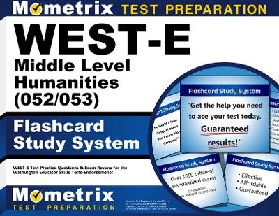West-E Middle Level Humanities (052/053) Flashcard Study System - 