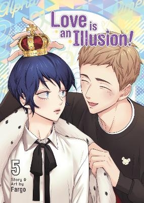 Love is an Illusion! Vol. 5 -  Fargo