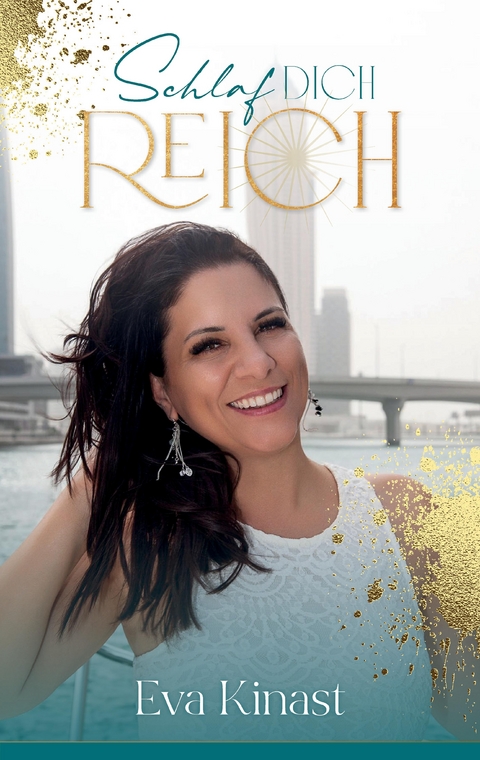 Schlaf dich reich - Eva Kinast