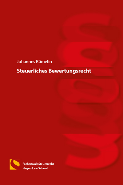 Steuerliches Bewertungsrecht - Johannes R&uuml;melin