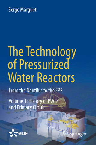 The Technology of Pressurized Water Reactors