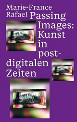Passing Images - Marie-France Rafael