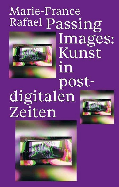 Passing Images - Marie-France Rafael